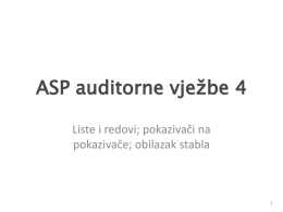 ASP auditorne vježbe 4 Liste i redovi; pokazivači na pokazivače; obilazak stabla.