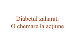 Diabetul zaharat: O chemare la acţiune 2007… diabetul zaharat – Prima cauza de orbire – Prima cauza de insuficienta renala si boala renala.