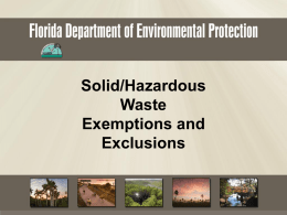 Solid/Hazardous Waste Exemptions and Exclusions What is a Solid Waste ? A solid waste is a discarded material not excluded in 261.4 or by a variance.