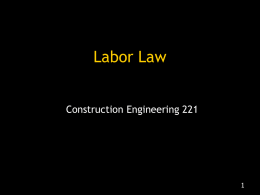 Labor Law Construction Engineering 221 RPQ 1. What percentage of employees (by petition) need to be in favor of representation before an election.