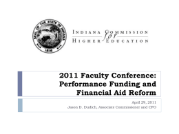 2011 Faculty Conference: Performance Funding and Financial Aid Reform April 29, 2011 Jason D.