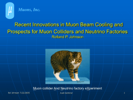 Muons, Inc.  Recent Innovations in Muon Beam Cooling and Prospects for Muon Colliders and Neutrino Factories Rolland P.