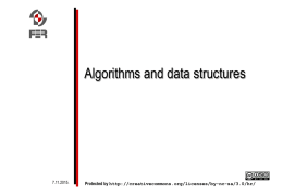 Algorithms and data structures  7.11.2015.  Protected by http://creativecommons.org/licenses/by-nc-sa/3.0/hr/ Creative Commons n  You are free to: share — copy and redistribute the material in any medium.