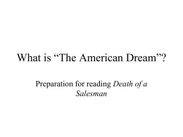 What is “The American Dream”? Preparation for reading Death of a Salesman.