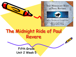 The Midnight Ride of Paul Revere Fifth Grade Unit 2 Week 5 Words to Know fate fearless  glimmer  lingers  steed  magnified somber.