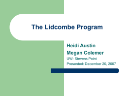 The Lidcombe Program Heidi Austin Megan Colemer UW- Stevens Point Presented: December 20, 2007