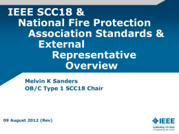 IEEE SCC18 & National Fire Protection Association Standards & External Representative Overview Melvin K Sanders OB/C Type 1 SCC18 Chair  09 August 2012 (Rev)