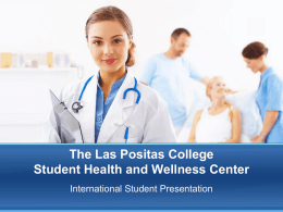 The Las Positas College Student Health and Wellness Center International Student Presentation.