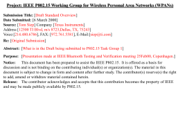Project: IEEE P802.15 Working Group for Wireless Personal Area Networks (WPANs) February 2000  doc.: IEEE 802.15-00/065r1  Submission Title: [Draft Standard Overview] Date Submitted: [6