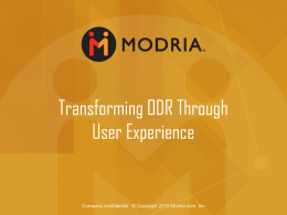 Transforming ODR Through User Experience  Company confidential. © Copyright 2015 Modria.com, Inc.
