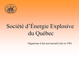 Société d’Énergie Explosive du Québec Organisme à but non lucratif créé en 1981