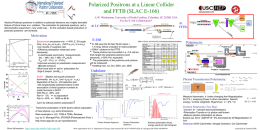 Polarized Positrons at a Linear Collider and FFTB (SLAC E-166) Abstract Polarized positrons in addition to polarized electrons are a highly desirable feature.