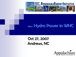 Micro  Hydro Power in WNC  Oct 27, 2007 Andrews, NC Hydro, Driven by Solar Power.