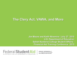 The Clery Act, VAWA, and More  Jim Moore and Keith Ninemire | July 27.