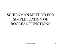 SCHIENMAN METHOD FOR SIMPLIFICATION OF BOOLEAN FUNCTIONS  Schienman Method Schienman Method Schienman Method.