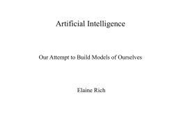 Artificial Intelligence  Our Attempt to Build Models of Ourselves  Elaine Rich One Vision of an AI.