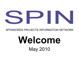 SPONSORED PROJECTS INFORMATION NETWORK  Welcome May 2010 SPIN Meeting Agenda  IRB Research Repository Compliance Program  Susan Burner Bankowski, MS, JD Chair, OHSU IRB.