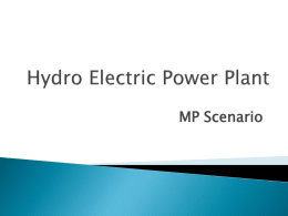 MP Scenario •  •  • •  •  Total assessed power:- 2775 Mw Out of this 21% power potential has already been developed. Further 44% is under development. And 35%