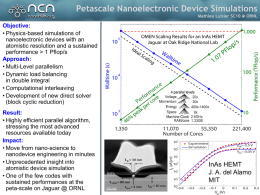 Petascale Nanoelectronic Device Simulations Mathieu Luisier SC10 @ ORNL  Objective: • Physics-based simulations of nanoelectronic devices with an atomistic resolution and a sustained performance > 1