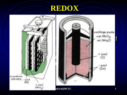 REDOX Wat is redox ? Redox-chemie zijn processen waarbij overdracht van elektronen plaats vindt !  Voorbeelden: Accu’s, batterijen, brandstofcellen, etc  mlavd@BCEC.