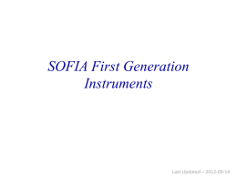 SOFIA First Generation Instruments  Last Updated – 2012-09-14 SOFIA First Generation Instruments.