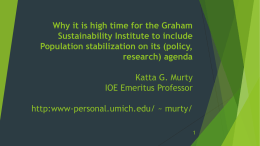 Why it is high time for the Graham Sustainability Institute to include Population stabilization on its (policy, research) agenda  Katta G.