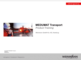 MEDUMAT Transport Product Training Weinmann GmbH+Co .KG, Hamburg  Training Binder MEDUMAT Transport, Chapter 02 Presentation 01