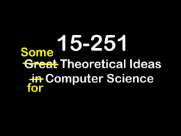 15-251 Some  Great Theoretical Ideas in Computer Science for Graphs II Lecture 21 (April 1, 2008)
