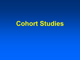 Cohort Studies Introduction • All studies involve some descriptive or analytic type of comparison of exposure and disease status. • Analytical study design options.