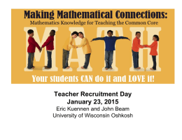 Teacher Recruitment Day January 23, 2015 Eric Kuennen and John Beam University of Wisconsin Oshkosh.