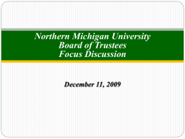 Northern Michigan University Board of Trustees Focus Discussion December 11, 2009 Energy Efficiency and Sustainability Initiatives Mr.
