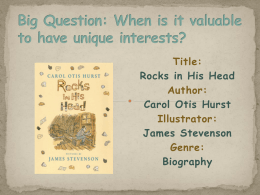 Title: Rocks in His Head Author: Carol Otis Hurst Illustrator: James Stevenson Genre: Biography Small Group Timer              prepaid midnight overflow outdoors outline overgrown prefix Midwest pretest midpoint               outgoing overtime overdue outside outfield precaution prediction midsection overweight prehistoric.