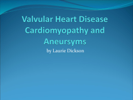 by Laurie Dickson Valvular Heart Disease  Heart contains  Two atrioventricular valves    Mitral Tricuspid   Two semilunar valves   Aortic Pulmonic    Valvular Disease  
