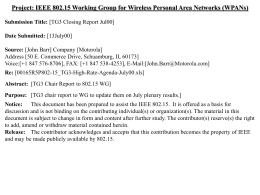 Project: IEEE 802.15 Working Group for Wireless Personal Area Networks (WPANs) July 2000  doc.: IEEE 802.15-00/178r0  Submission Title: [TG3 Closing Report Jul00] Date Submitted: