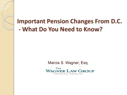 Important Pension Changes From D.C. - What Do You Need to Know?  Marcia S.