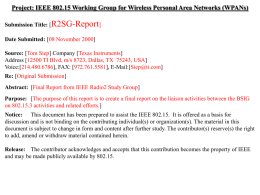 Project: IEEE 802.15 Working Group for Wireless Personal Area Networks (WPANs) November 2000  doc.: IEEE 802.15-00/352r0  Submission Title: [R2SG-Report] Date Submitted: [08 November 2000] Source: