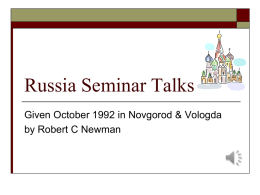Russia Seminar Talks Given October 1992 in Novgorod & Vologda by Robert C Newman.