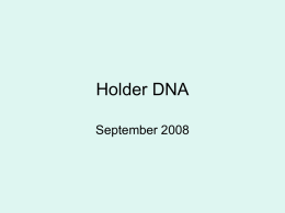 Holder DNA September 2008 DNA 101 Women have two X chromosomes Men have one X and one Y every egg cell has an X, and.