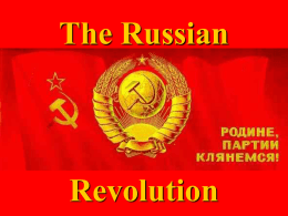 The Russian  Revolution Russian Revolutions 1905 - 1917 •Revolutions were actually several protests (people revolting) against the Czar over a 12 year span, culminating with.