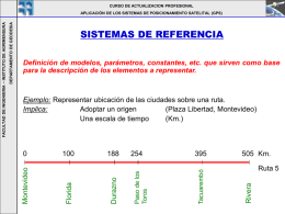 CURSO DE ACTUALIZACION PROFESIONAL  SISTEMAS DE REFERENCIA Definición de modelos, parámetros, constantes, etc.