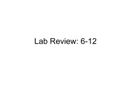 Lab Review: 6-12 Lab 6: Molecular Biology Lab 6: Molecular Biology • Description – Transformation • insert foreign gene in bacteria by using engineered.