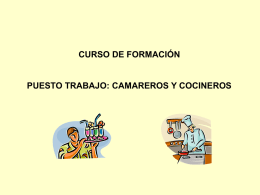 CURSO DE FORMACIÓN  PUESTO TRABAJO: CAMAREROS Y COCINEROS INTRODUCCIÓN En España el 11 de febrero de 1996 entró en vigor la Ley.
