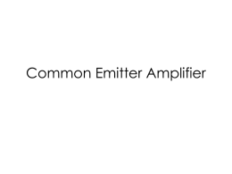 Common Emitter Amplifier Design Rules  VRE should be > 100 mV.