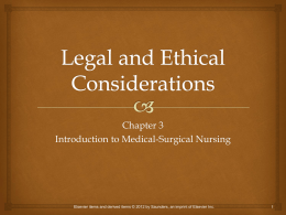 Chapter 3 Introduction to Medical-Surgical Nursing  Elsevier items and derived items © 2012 by Saunders, an imprint of Elsevier Inc.
