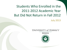 Students Who Enrolled in the 2011-2012 Academic Year But Did Not Return in Fall 2012 July 2013