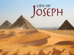 GOD IN THE LIFE OF JOSEPH The story of Joseph teaches about faith and trust, and God’s power in times of suffering. It’s.