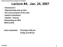 Cse321, Programming Languages and Compilers  Lecture #4, Jan. 24, 2007 • Homework 3 • Representing sets as lists • the cross product of two.
