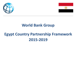 World Bank Group  Egypt Country Partnership Framework 2015-2019 The World Bank Group IBRD  IDA  IFC  MIGA  ICSID  International Bank for Reconstruction and Development  International Development Association  International Finance Corporation  Multilateral Investment and Guarantee Agency  International Center for Settlement of Investment Disputes  Loans to middle-income and creditworthy lowincome country governments  Interest-free loans and grants to governments of.