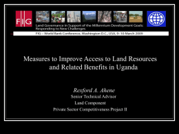 Measures to Improve Access to Land Resources and Related Benefits in Uganda Rexford A.