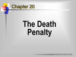 Chapter 20  The Death Penalty Clear & Cole, American Corrections, 6th the entrance to death row San Quentin, California  Clear & Cole, American Corrections, 6th.